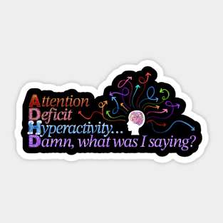 ADHD Distraction Funny - Chaotic Version Sticker